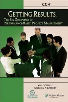 Paperback Getting Results: The Six Disciplines of Performance-Based Project Management Book