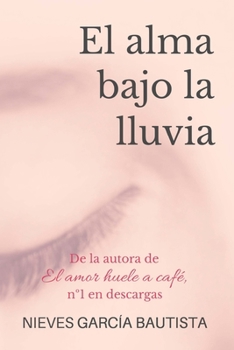 Paperback El alma bajo la lluvia [Spanish] Book