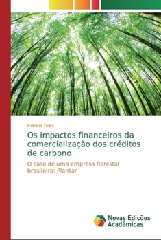 Paperback Os impactos financeiros da comercialização dos créditos de carbono [Portuguese] Book