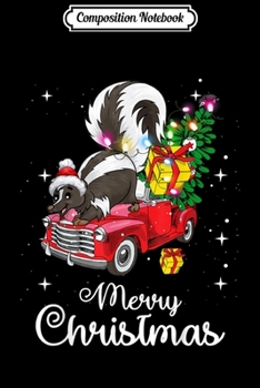 Composition Notebook: Skunk Red Truck Christmas Pajama Skunk Journal/Notebook Blank Lined Ruled 6x9 100 Pages