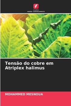 Paperback Tensão do cobre em Atriplex halimus [Portuguese] Book