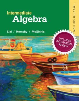 Hardcover Intermediate Algebra with Integrated Review and Worksheets Plus New Mylab Math with Pearson Etext, Access Card Package [With Access Code] Book