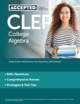 Paperback CLEP College Algebra: Study Guide with Practice Test Questions [5th Edition] Book