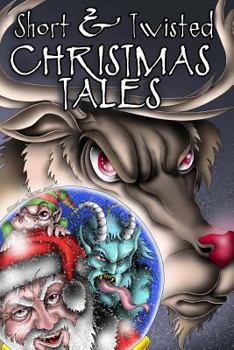 Paperback Short and Twisted Christmas Tales Book