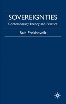 Hardcover Sovereignties: Contemporary Theory and Practice Book