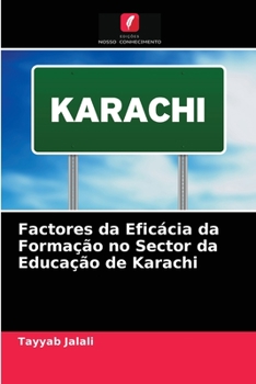 Paperback Factores da Eficácia da Formação no Sector da Educação de Karachi [Portuguese] Book