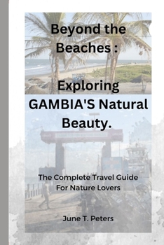 Paperback Beyond the Beaches: : Exploring Gambia's Natural Beauty Book