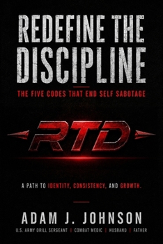 Paperback Redefine the Discipline: The Five Codes That End Self Sabotage Book