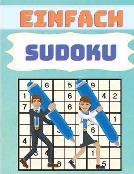 Paperback Leichtes SUDOKU f?r Anf?nger: Einfache Sudoku-R?tsel Buch und L?sungen f?r Anf?nger [German] [Large Print] Book