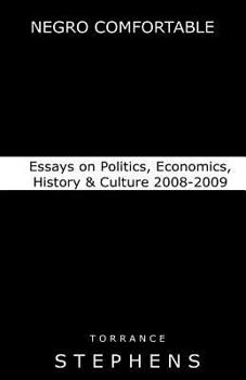 Paperback Negro Comfortable: Essays on Politics, Economics, History & Culture: 2008-2009 Book