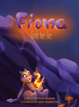 Hardcover Fiona Finds Her Fire Book
