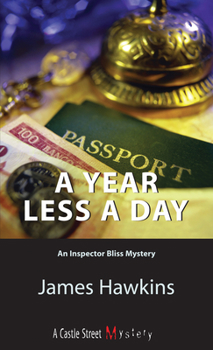 Paperback A Year Less a Day: An Inspector Bliss Mystery Book
