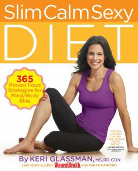 Paperback Slim Calm Sexy Diet: 365 Proven Food Strategies for Mind/Body Bliss Book