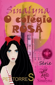Paperback Sinalyna - O Colégio Rosa [Portuguese] Book