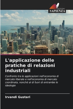 L'applicazione delle pratiche di relazioni industriali (Italian Edition)