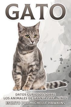 Paperback Gato: Datos curiosos sobre los animales de granja para niños #11 [Spanish] Book
