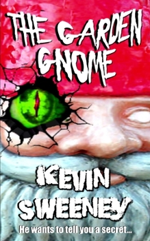 Paperback The Garden Gnome: Extreme Horror Book