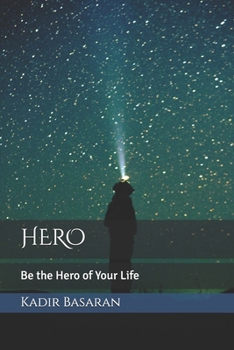 Paperback Hero: Be the Hero of Your Life Book