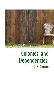 Paperback Colonies and Dependencies. Book