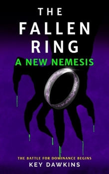 Paperback The Fallen Ring 2 a New Nemesis: A YA Action Thriller Novella Book