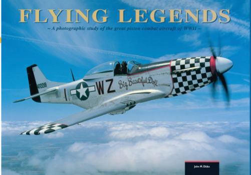 Hardcover Flying Legends: A photographic study of the great piston combat aircraft of World War II Book