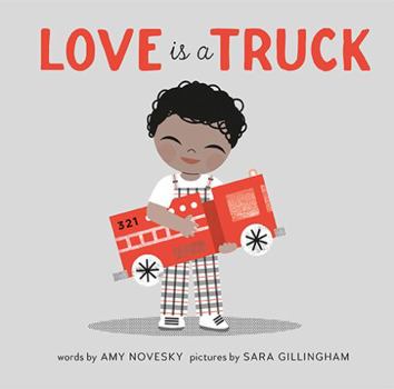 Board book Love Is a Truck Book