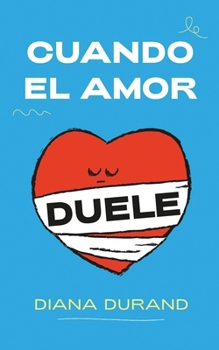 Paperback Cuando el amor duele [Spanish] Book