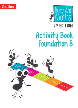 Paperback Busy Ant Maths 2nd Edition -- Activity Book B Foundation Book