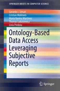 Paperback Ontology-Based Data Access Leveraging Subjective Reports Book