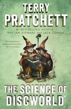 The Science of Discworld - Book  of the Discworld