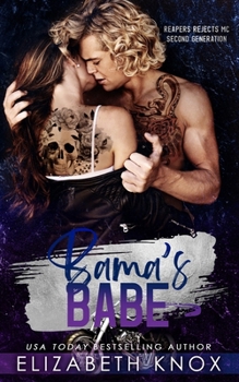 Bama's Babe (Reapers Rejects MC: Second Generation)