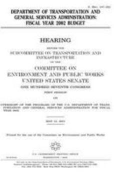 Department of Transportation and General Services Administration : fiscal year 2002 budget
