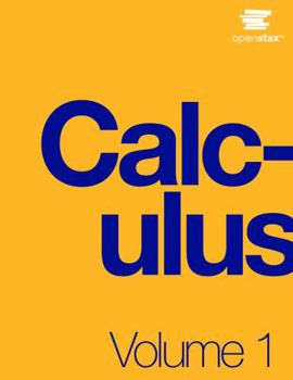 Hardcover Calculus Volume 1 by OpenStax (Official Print Version, hardcover, full color) Book