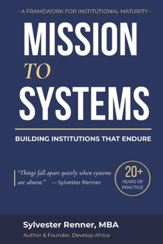 Paperback Mission to Systems: Building Institutions That Endure Book