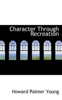 Paperback Character Through Recreation Book