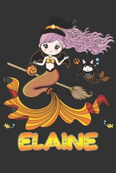 Elaine: Elaine Halloween Beautiful Mermaid Witch, Create An Emotional Moment For Elaine?, Show Elaine You Care With This Personal Custom Gift With Elaine's Very Own Planner Calendar Notebook Journal