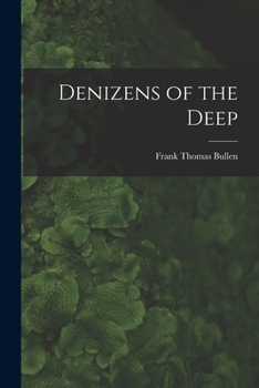 Paperback Denizens of the Deep Book