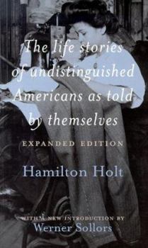 Paperback The Life Stories of Undistinguished Americans as Told by Themselves: Expanded Edition Book