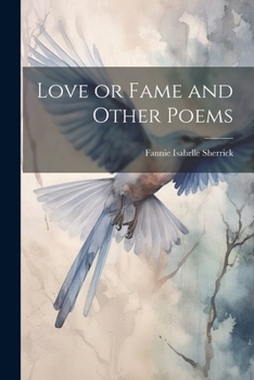 Paperback Love or Fame and Other Poems Book