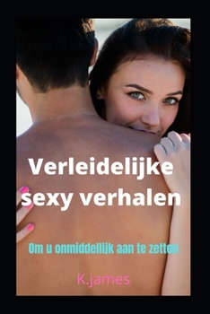 Paperback Verleidelijke sexy verhalen [Dutch] Book