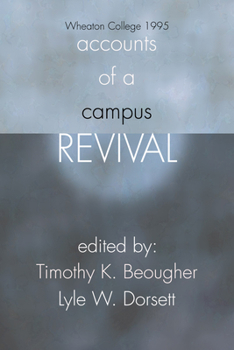 Paperback Accounts of a Campus Revival: Wheaton College 1995 Book