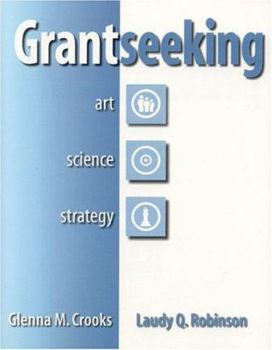 Paperback Grantseeking: Art, Science and Strategy Book