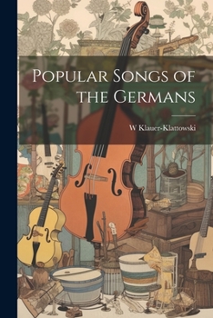 Paperback Popular Songs of the Germans [German] Book