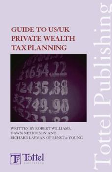 Butterworth's Guide to US/UK Private Wealth Tax Planning