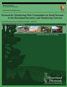 Paperback Protocol for Monitoring Fish Communities in Small Streams in the Heartland Inventory and Monitoring Network Book