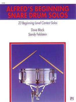 Paperback Alfred's Beginning Snare Drum Solos: 23 Beginning-Level Contest Solos (Alfred's Drum Method) Book