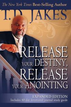 Paperback Release Your Destiny, Release Your Anointing (Expanded) Book