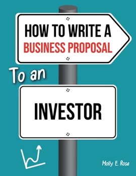 Paperback How To Write A Business Proposal To An Investor Book