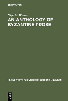 Hardcover An Anthology of Byzantine Prose Book