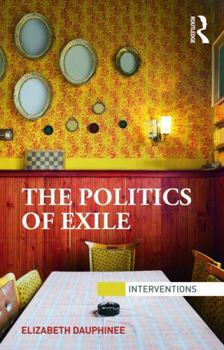 Paperback The Politics of Exile Book